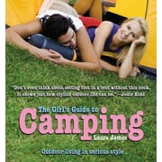 The Girl's Guide to Camping [Paperback - Used]