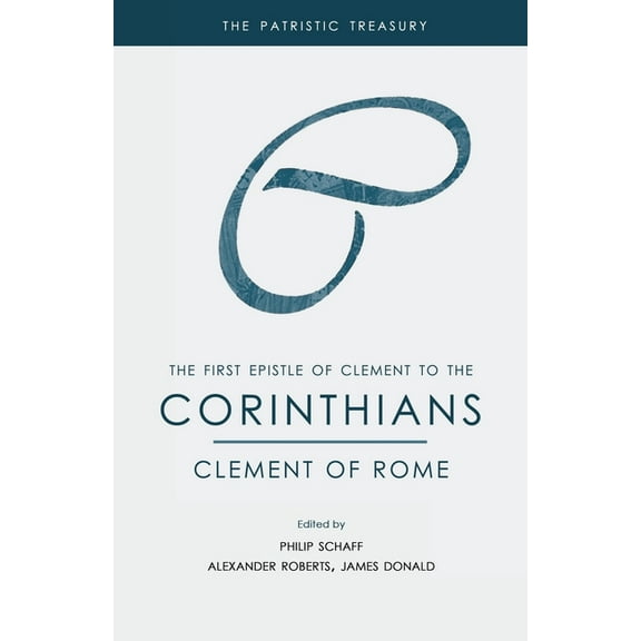 The Patristic Treasury The First Epistle of Clement to the Corinthians, Book 1, (Paperback)