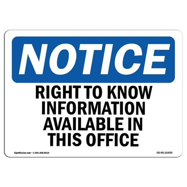 SignMission OS-NS-A-1218-L-16495 12 x 18 in. OSHA Notice Sign - Right to Know Information Available