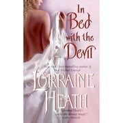 Pre-Owned In Bed with the Devil (Paperback 9780061355578) by Lorraine Heath