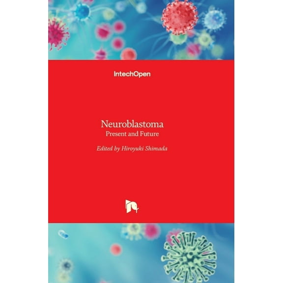 Neuroblastoma : Present and Future (Hardcover)