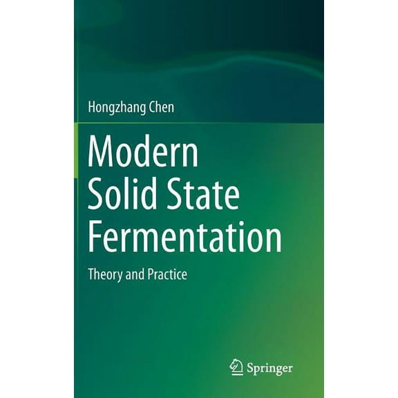 Modern Solid State Fermentation: Theory and Practice, (Hardcover)