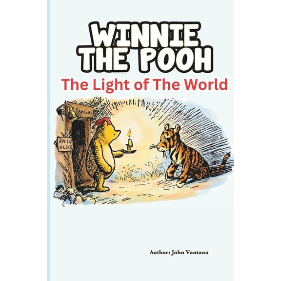 Honey Tree Tales Winnie The Pooh: The Light of The World: An Easter Story, (Paperback)