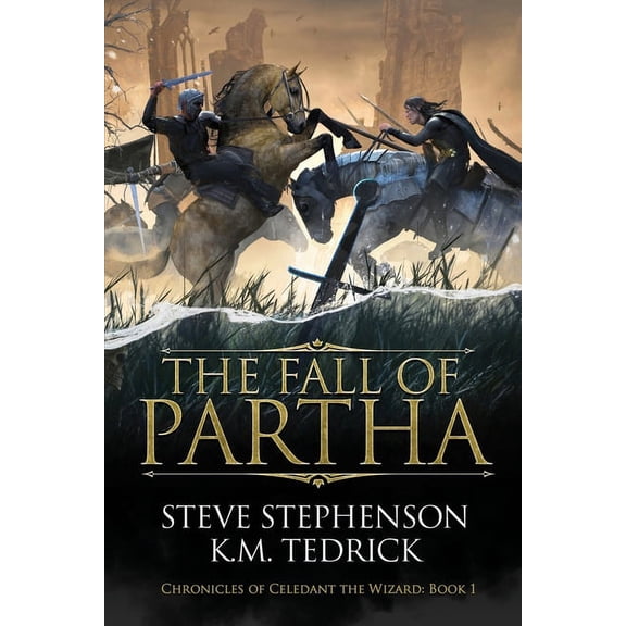 Chronicles of Celedant the Wizard The Fall of Partha, Book 1, (Paperback)