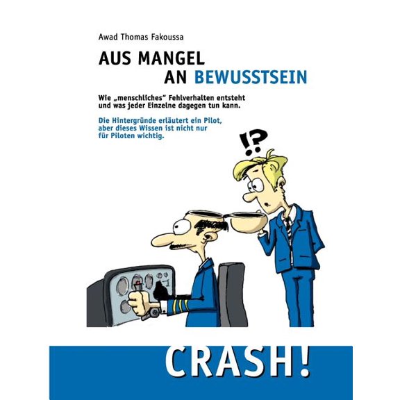Aus Mangel an Bewusstsein: Crash!, (Paperback)