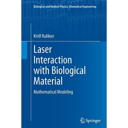 Laser Interaction With Biological Material Softcover reprint of the original 1st ed. 2014