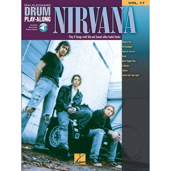 Hal Leonard Drum Play-Along Nirvana Drum Play-Along Volume 17 Learn to Play 8 Classic Songs Sheet Music Book with Online Audio for Drummers Play Alo, Book 17, (Paperback)