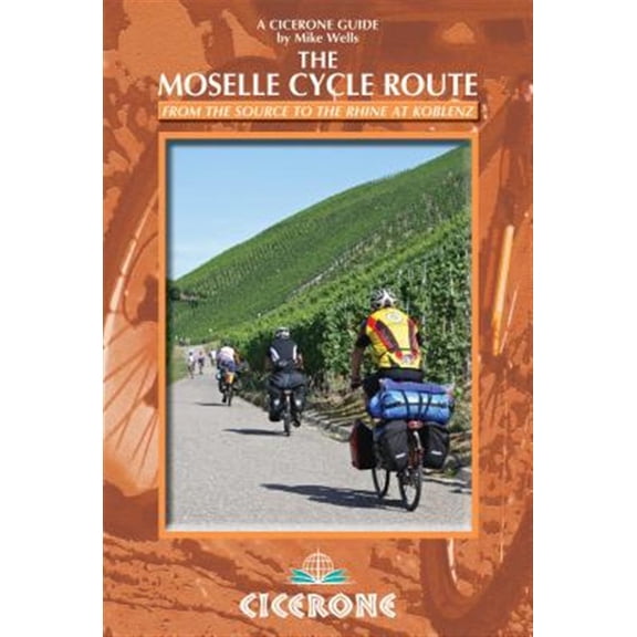 Pre-Owned The Moselle Cycle Route : From the source to the Rhine at Koblenz (Edition 1) (Paperback)