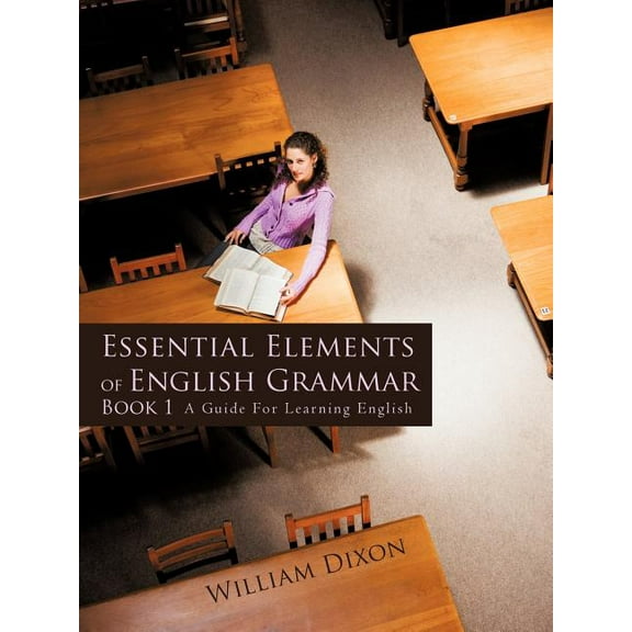 Essential Elements of English Grammar: A Guide For Learning English, (Paperback)