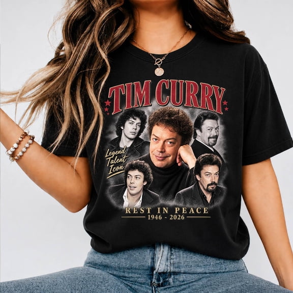 Rest In Peace Tim Curry T-shirt In Loving Memory Tee