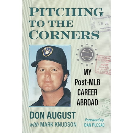 Pitching to the Corners: My Post-MLB Career Abroad, (Paperback)