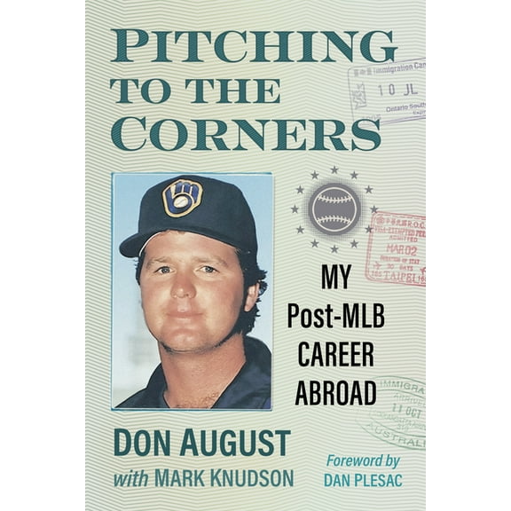 Pitching to the Corners: My Post-MLB Career Abroad, (Paperback)