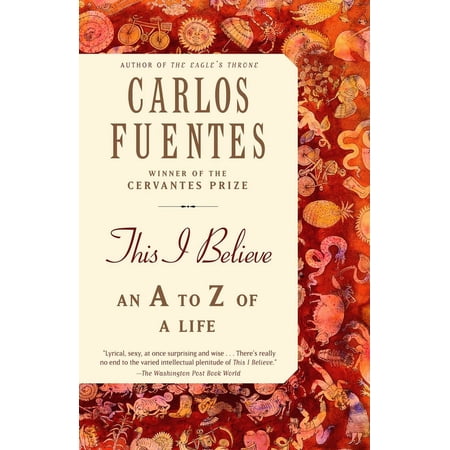 This I Believe: An A to Z of a Life, (Paperback)