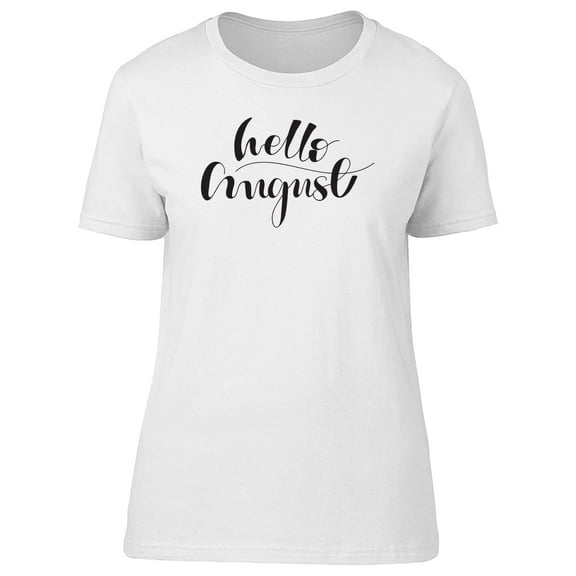 Hello August, Season Lovers T-Shirt Women -Image by Shutterstock, Female Large
