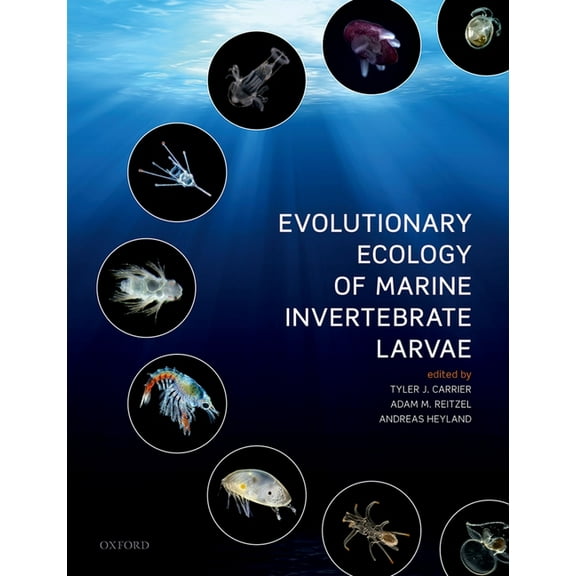 Evolutionary Ecology of Marine Invertebrate Larvae, (Paperback)