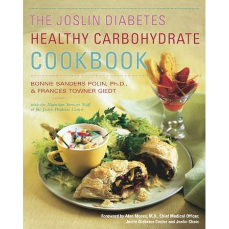 Pre-Owned The Joslin Diabetes Healthy Carbohydrate Cookbook (Paperback) 0684864517 9780684864518