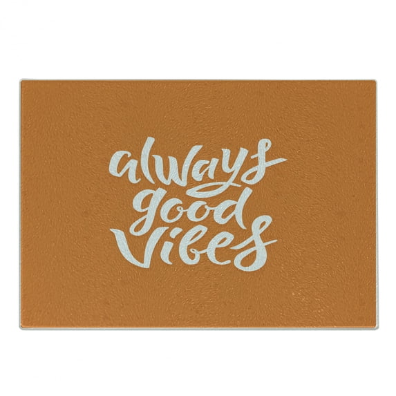 Chill Cutting Board, Hand Lettering Always Vibes Positive Phrase Orange Backdrop, Decorative Tempered Glass Cutting and Serving Board, Small Size, Orange White, by Ambesonne