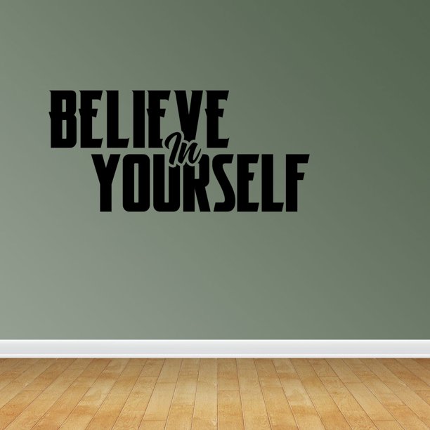 Believe In Yourself Decal Wall Art Sayings Stickers Quotes