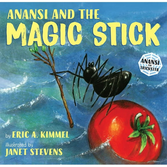 Anansi the Trickster Anansi and the Magic Stick, Book 4, (Paperback)