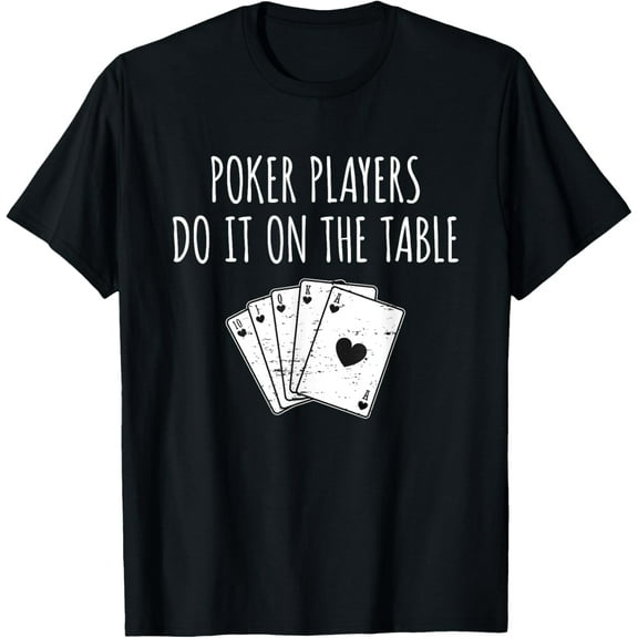 black Shirt Poker Player Poker Cards Game I Funny Joke Table T-Shirt