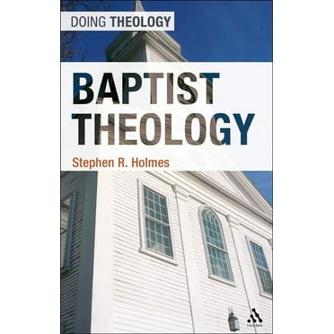 Doing Theology Baptist Theology, (Hardcover)