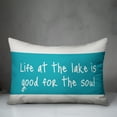 thumbnail image 2 of Creative Products Life At The Lake Is Good For The Soul 14x20 Indoor / Outdoor Pillow, 2 of 2