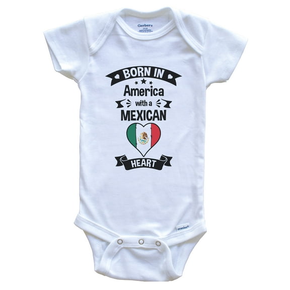 Born In America With A Mexican Heart Baby Bodysuit