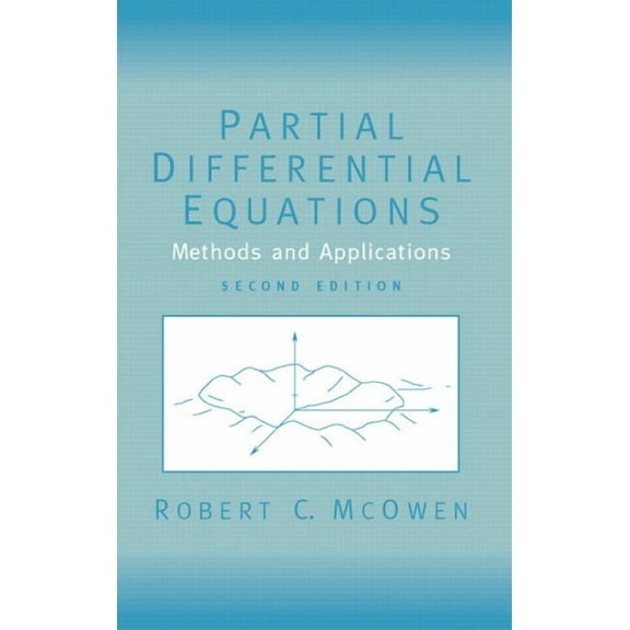 Partial Differential Equations: Methods and Applications, (Paperback)