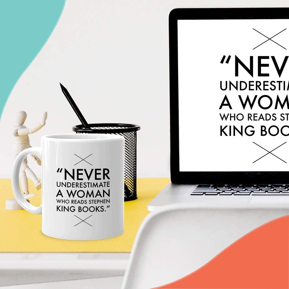 Never Underestimate A Woman Who Reads Stephen King Books Coffee Mug 