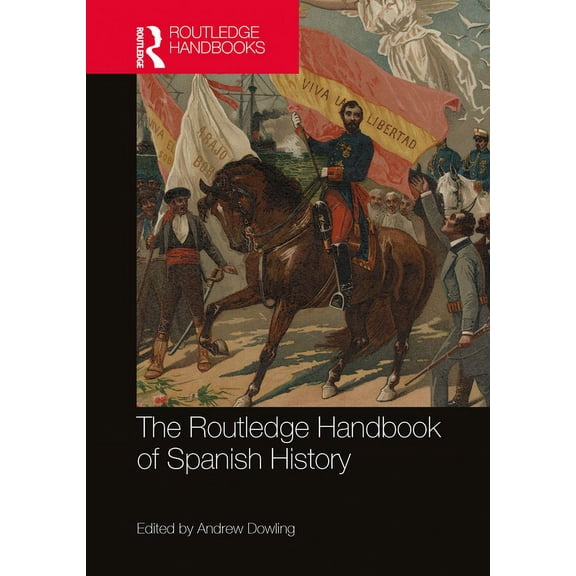The Routledge Handbook of Spanish History, (Paperback)