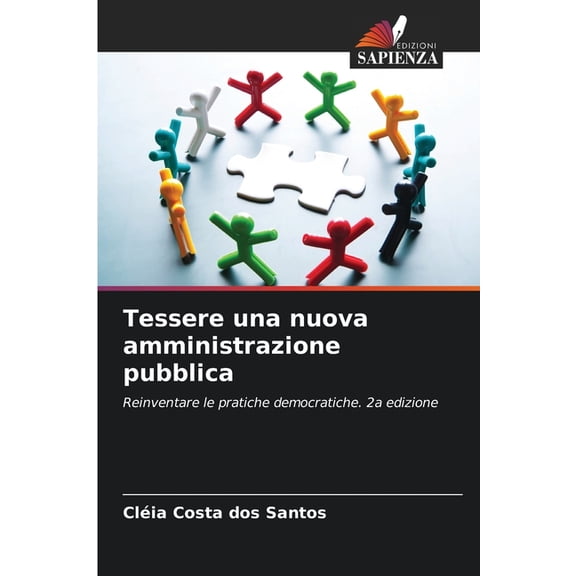 Tessere una nuova amministrazione pubblica, (Paperback)