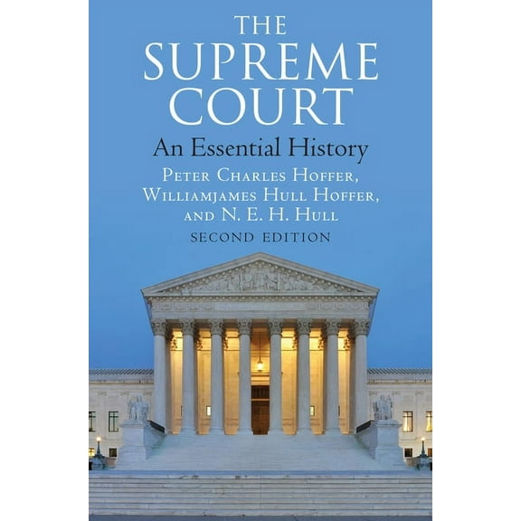 The Supreme Court: An Essential History, Second Edition, (Paperback)