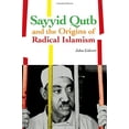 thumbnail image 1 of Sayyid Qutb et les Origines de l'Islam Radical, 1 of 1