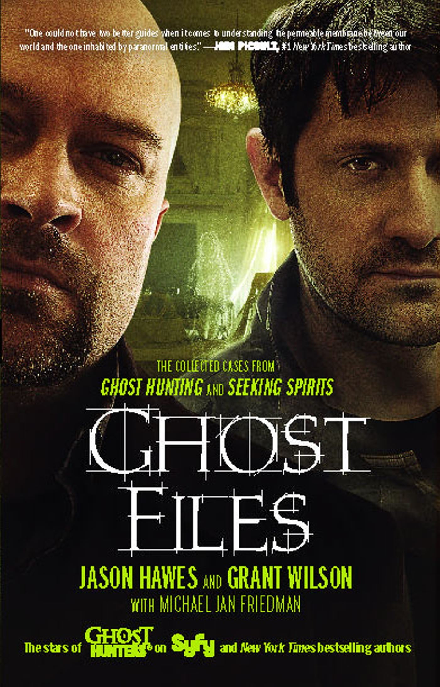 Ghost Files The Collected Cases from Ghost Hunting and Seeking