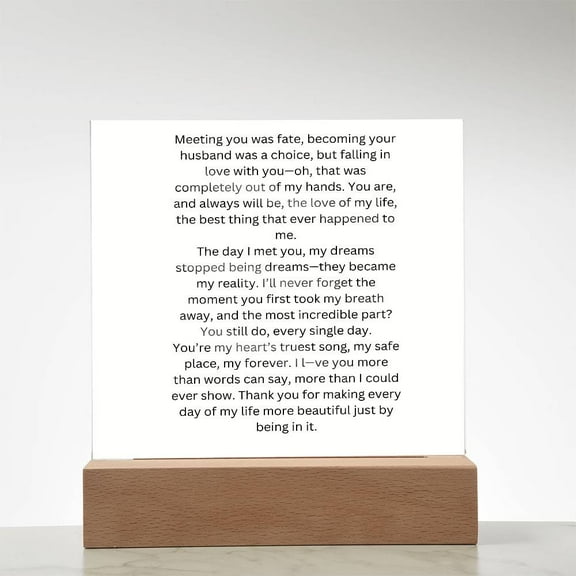 To My Wife Meeting You Was Fate Printed Square Shaped Acrylic Plaque