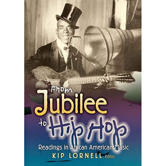 Pre-Owned From Jubilee to Hip Hop: Readings in African American Music (Paperback) 0136013228 9780136013228