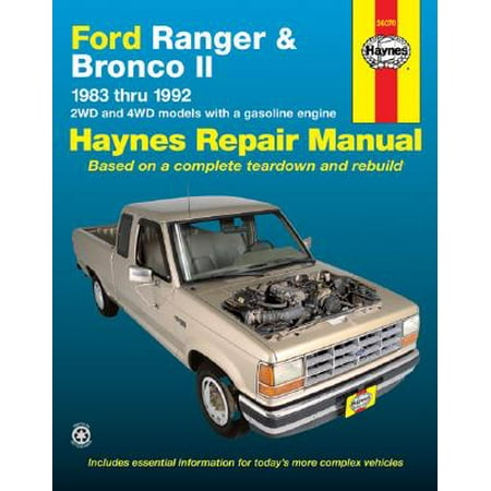 - Ford Ranger and Bronco II 1983 Thru 1992 : 2wd and 4WD Models with a Gasoline Engine