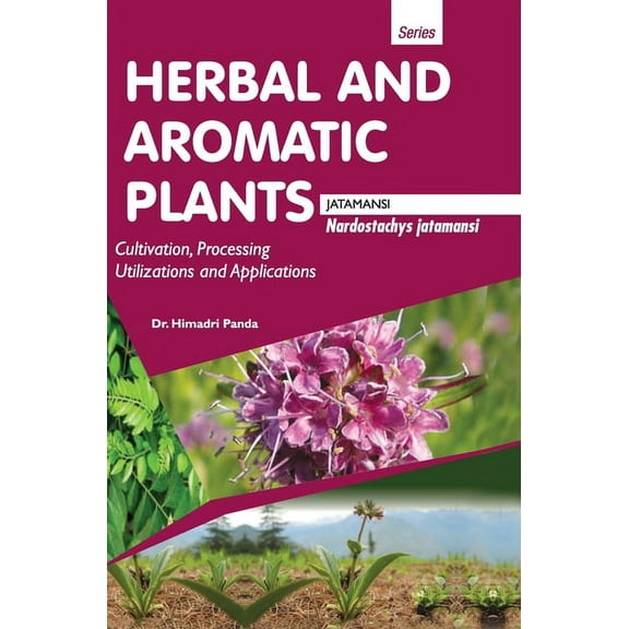 HERBAL AND AROMATIC PLANTS - Nardostachys jatamansi (JATAMANSI), (Hardcover)