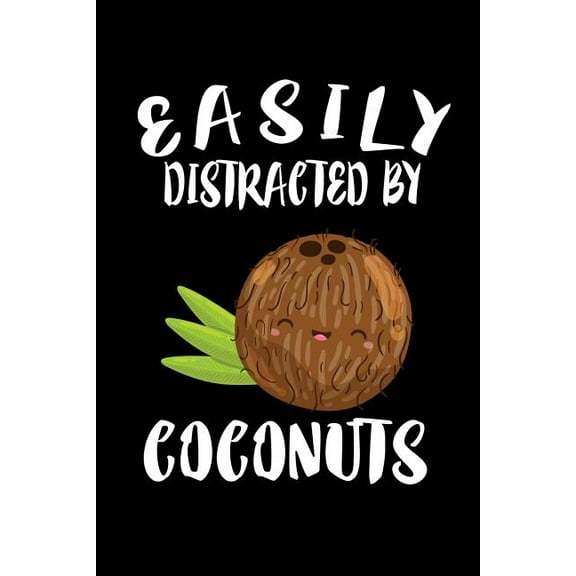 Easily Distracted By Coconuts: Animal Nature Collection (Paperback)