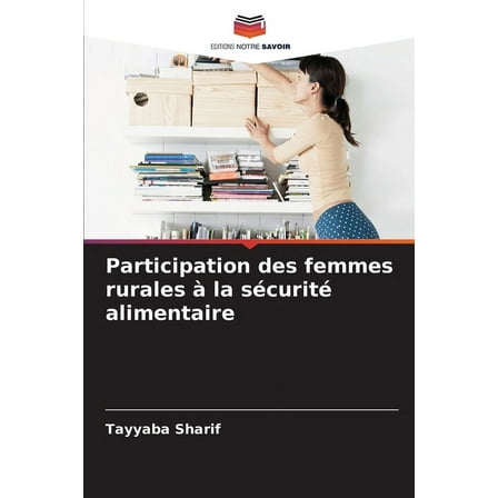 Participation des femmes rurales Ã  la sÃ©curitÃ© alimentaire, (Paperback)