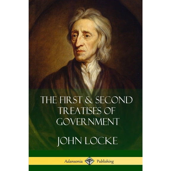 The First and Second Treatises of Government, (Paperback)