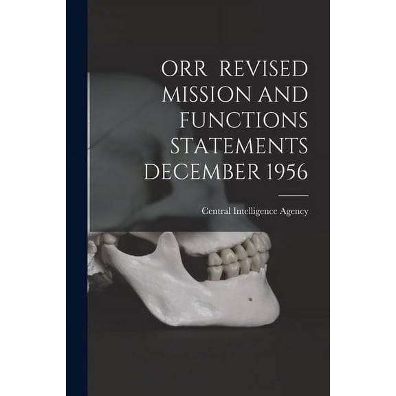 Orr Revised Mission and Functions Statements December 1956, (Paperback)