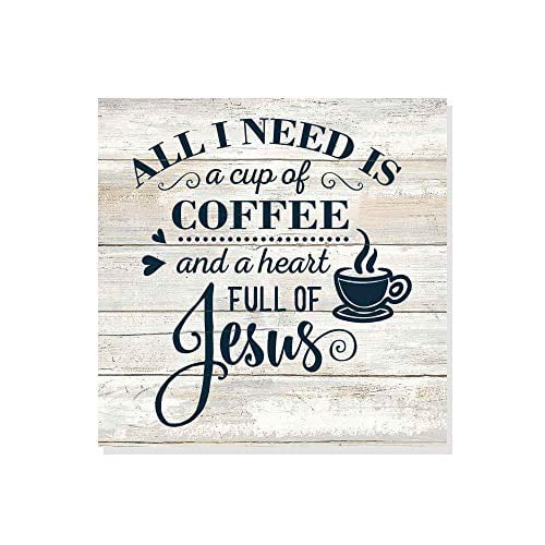 Need a Cup of Coffee and Jesus Sign Rustic Wood Decor Christian Wooden Decorations Quotes Kitchen Nook Station Religious Wall Plaque Home Faith Family Farmhouse Gift 8 x 8 Art B3-08080062025