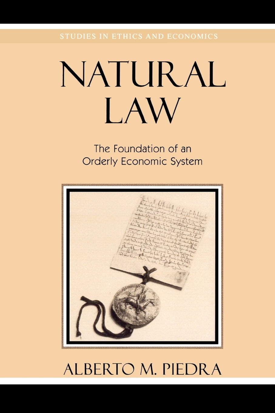 Natural Law The Foundation of an Orderly Economic System