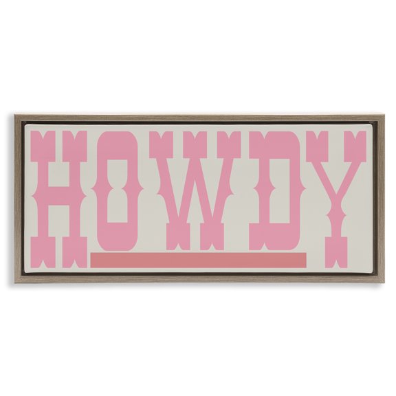 Stupell Industries Howdy Pink Text Typography Painting Brown Floater Framed Canvas Art Print Wall Art, 25 x 11