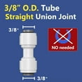 thumbnail image 2 of 3/8" OD to 3/8" OD Push Fit Straight Union Quick Connector – RO Fittings for Reverse Osmosis Water Filter, Fridge, Water Purifier, Aquarium, Ice Maker, Coffee Machine (Pack of 10), 2 of 5