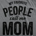 thumbnail image 2 of Womens My Favorite People Call Me Mom T shirt Funny Mothers Day Tee for Ladies Womens Graphic Tees, 2 of 7