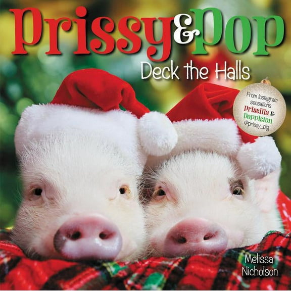 Prissy & Pop Deck the Halls: A Christmas Holiday Book for Kids, (Hardcover)