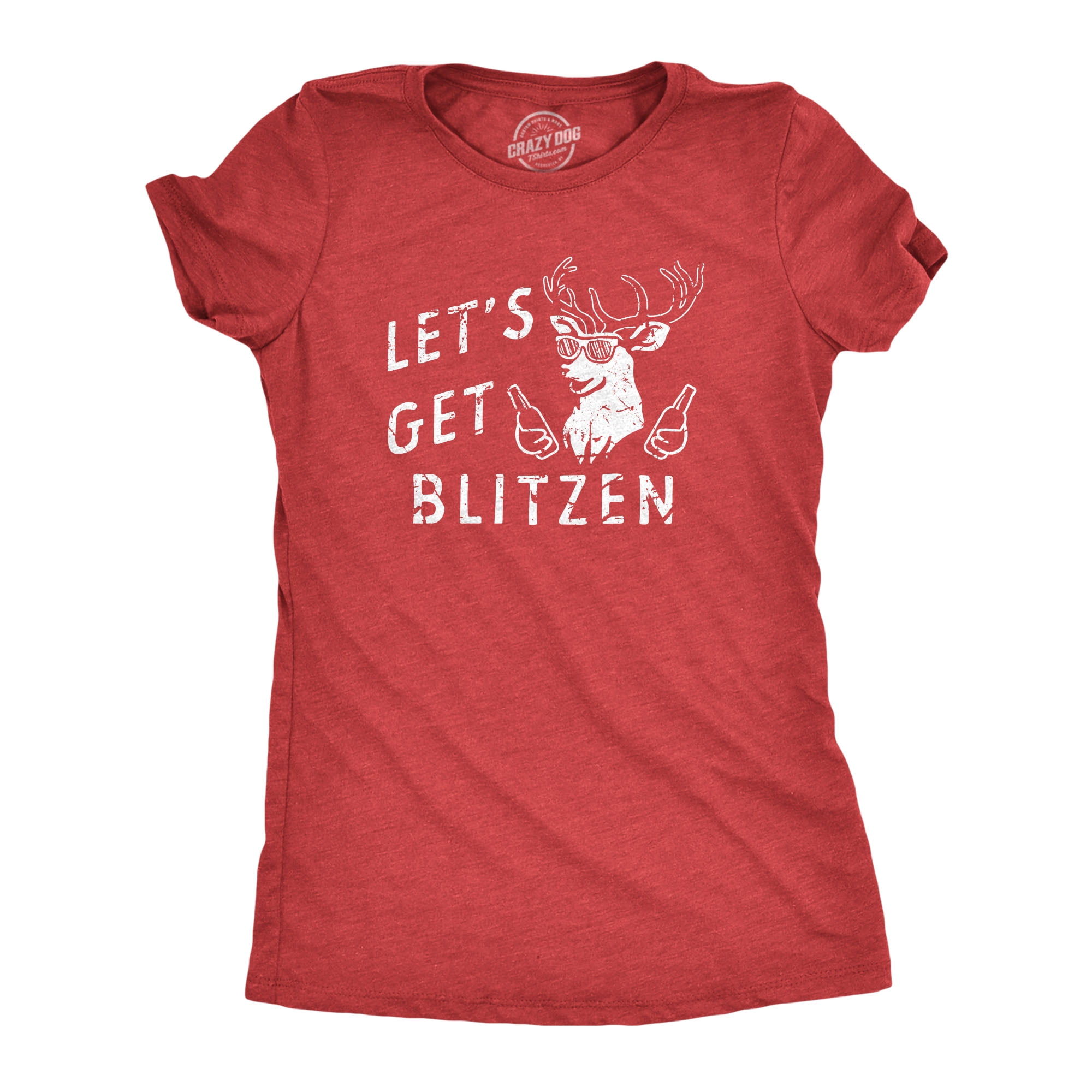 Womens Lets Get Blitzen T Shirt Funny Xmas Partying Drinking Santas Reindeer Tee For Ladies Heather Red BLITZEN XXL Walmart