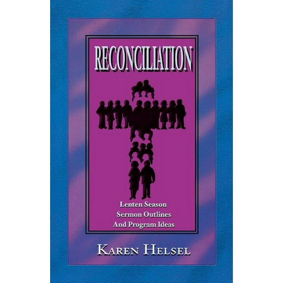 Reconciliationsermon Outlines, (Paperback)